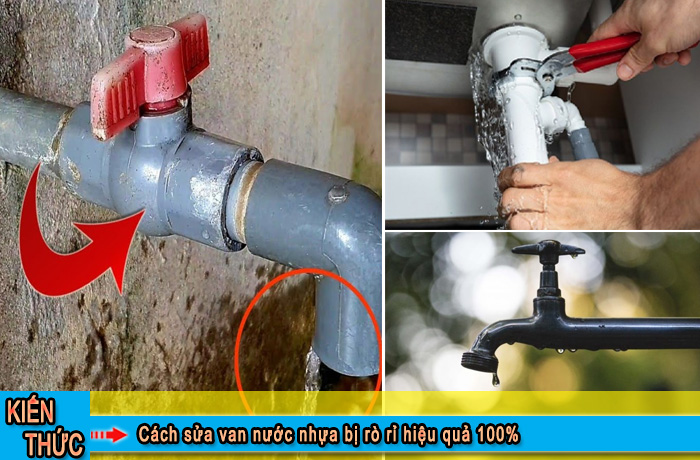 Cách sửa van nước nhựa bị rò rỉ hiệu quả 100%